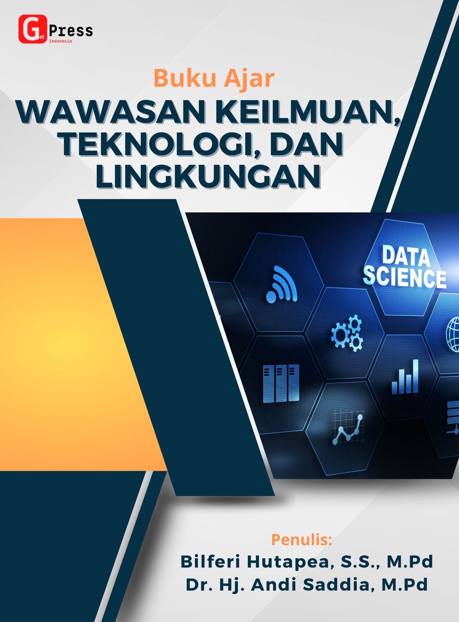 BUKU AJAR  WAWASAN KEILMUAN, TEKNOLOGI DAN  LINGKUNGAN